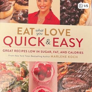 Eat What You Love Quick & Easy Cookbook